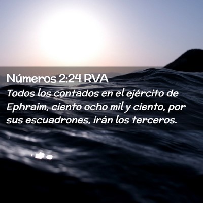 Picture 02 - Números 2:24 RVA - Todos los contados en el ejército de Ephraim, - Bible Verse Picture