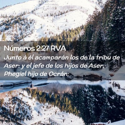 Picture 02 - Números 2:27 RVA - Junto á él acamparán los de la tribu de Aser: - Bible Verse Picture