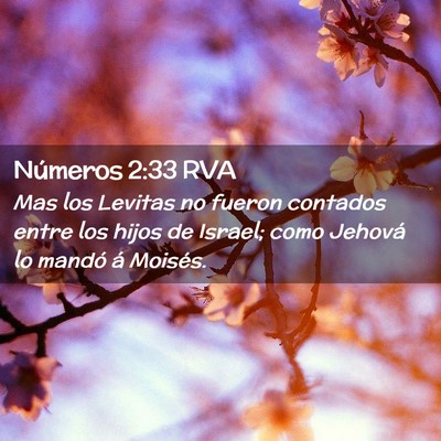 Picture 02 - Números 2:33 RVA - Mas los Levitas no fueron contados entre los - Bible Verse Picture