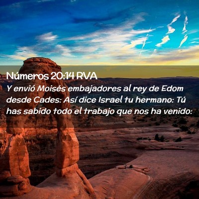 Picture 02 - Números 20:14 RVA - Y envió Moisés embajadores al rey de Edom desde - Bible Verse Picture