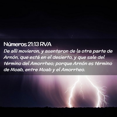 Picture 02 - Números 21:13 RVA - De allí movieron, y asentaron de la otra parte - Bible Verse Picture