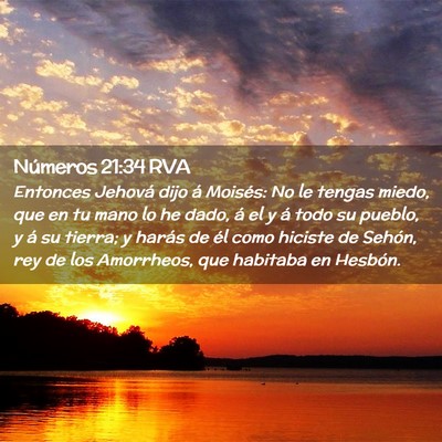 Picture 02 - Números 21:34 RVA - Entonces Jehová dijo á Moisés: No le tengas - Bible Verse Picture