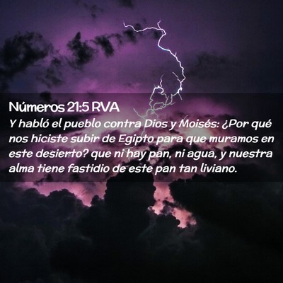 Picture 02 - Números 21:5 RVA - Y habló el pueblo contra Dios y Moisés: ¿Por - Bible Verse Picture
