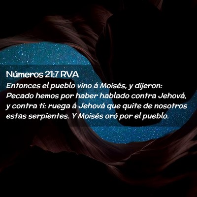 Picture 02 - Números 21:7 RVA - Entonces el pueblo vino á Moisés, y dijeron: - Bible Verse Picture
