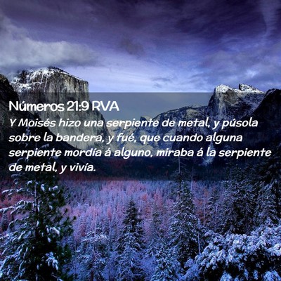 Picture 02 - Números 21:9 RVA - Y Moisés hizo una serpiente de metal, y púsola - Bible Verse Picture