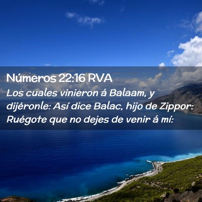 Picture 02 - Números 22:16 RVA - Los cuales vinieron á Balaam, y dijéronle: Así - Bible Verse Picture