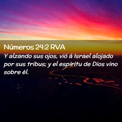 Picture 02 - Números 24:2 RVA - Y alzando sus ojos, vió á Israel alojado por - Bible Verse Picture