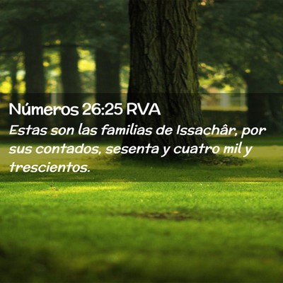 Picture 02 - Números 26:25 RVA - Estas son las familias de Issachâr, por sus - Bible Verse Picture