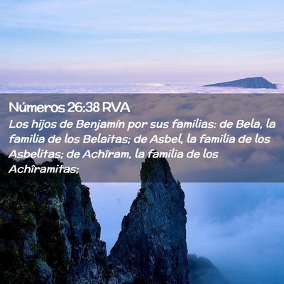 Picture 02 - Números 26:38 RVA - Los hijos de Benjamín por sus familias: de Bela, - Bible Verse Picture