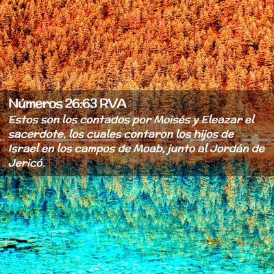 Picture 02 - Números 26:63 RVA - Estos son los contados por Moisés y Eleazar el - Bible Verse Picture