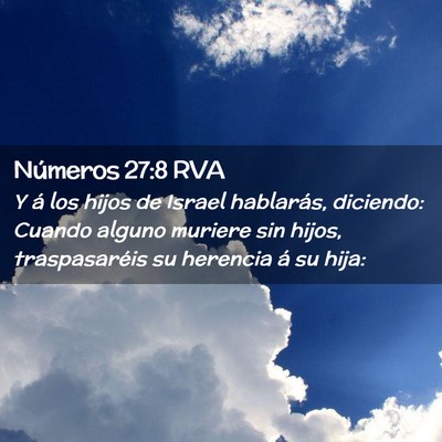 Picture 02 - Números 27:8 RVA - Y á los hijos de Israel hablarás, diciendo: - Bible Verse Picture