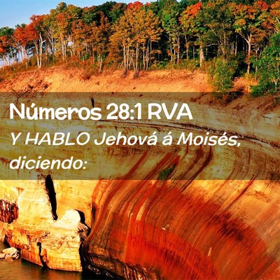 Picture 02 - Números 28:1 RVA - Y HABLO Jehová á Moisés, - Bible Verse Picture
