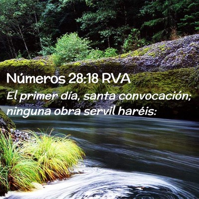 Picture 02 - Números 28:18 RVA - El primer día, santa convocación; ninguna obra - Bible Verse Picture