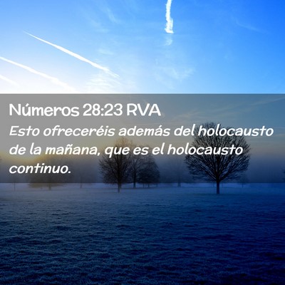 Picture 02 - Números 28:23 RVA - Esto ofreceréis además del holocausto de la - Bible Verse Picture