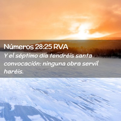 Picture 02 - Números 28:25 RVA - Y el séptimo día tendréis santa convocación: - Bible Verse Picture