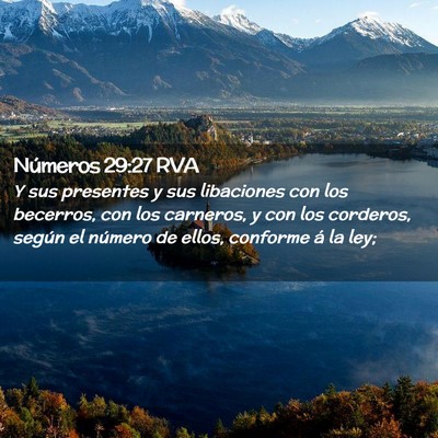 Picture 02 - Números 29:27 RVA - Y sus presentes y sus libaciones con los - Bible Verse Picture