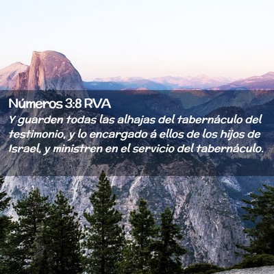Picture 02 - Números 3:8 RVA - Y guarden todas las alhajas del tabernáculo del - Bible Verse Picture