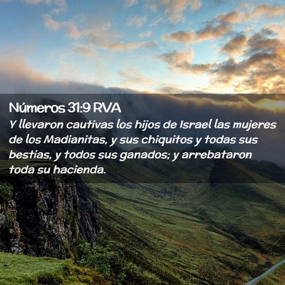 Picture 02 - Números 31:9 RVA - Y llevaron cautivas los hijos de Israel las - Bible Verse Picture