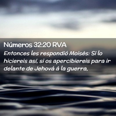 Picture 02 - Números 32:20 RVA - Entonces les respondió Moisés: Si lo hiciereis - Bible Verse Picture
