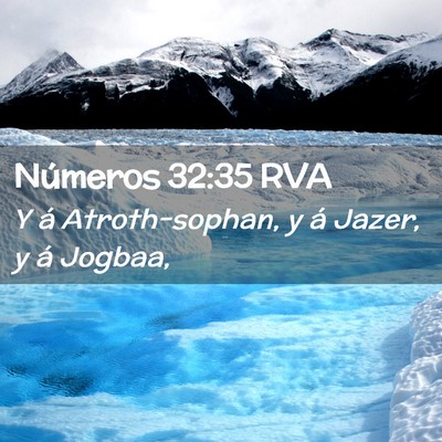 Picture 02 - Números 32:35 RVA - Y á Atroth-sophan, y á Jazer, y á - Bible Verse Picture