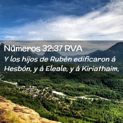 Picture 02 - Números 32:37 RVA - Y los hijos de Rubén edificaron á Hesbón, y á - Bible Verse Picture