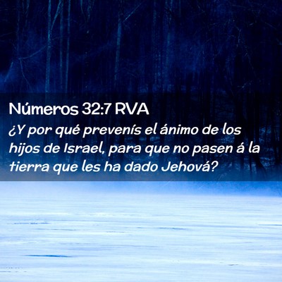 Picture 02 - Números 32:7 RVA - ¿Y por qué prevenís el ánimo de los hijos de - Bible Verse Picture