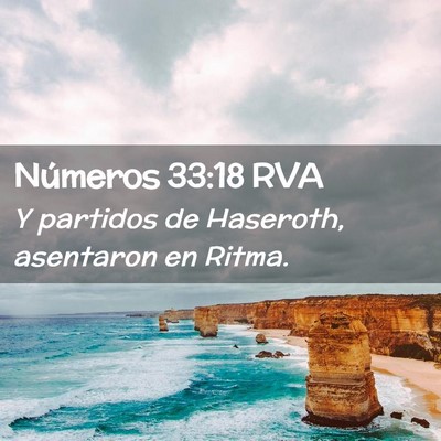 Picture 02 - Números 33:18 RVA - Y partidos de Haseroth, asentaron en - Bible Verse Picture