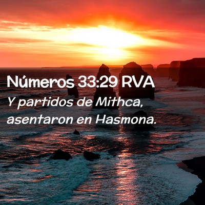Picture 02 - Números 33:29 RVA - Y partidos de Mithca, asentaron en - Bible Verse Picture