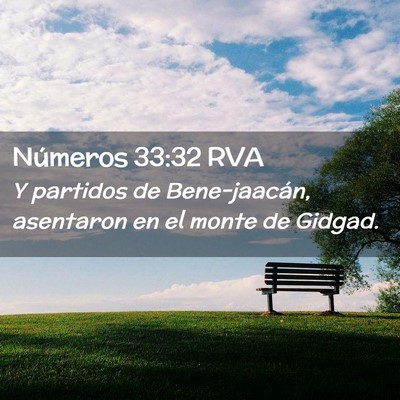 Picture 02 - Números 33:32 RVA - Y partidos de Bene-jaacán, asentaron en el monte - Bible Verse Picture
