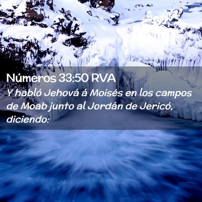 Picture 02 - Números 33:50 RVA - Y habló Jehová á Moisés en los campos de Moab - Bible Verse Picture