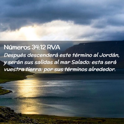 Picture 02 - Números 34:12 RVA - Después descenderá este término al Jordán, y - Bible Verse Picture