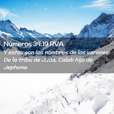 Picture 02 - Números 34:19 RVA - Y estos son los nombres de los varones: De la - Bible Verse Picture