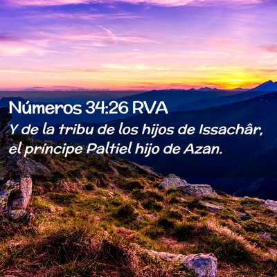 Picture 02 - Números 34:26 RVA - Y de la tribu de los hijos de Issachâr, el - Bible Verse Picture