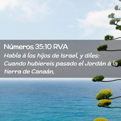 Picture 02 - Números 35:10 RVA - Habla á los hijos de Israel, y diles: Cuando - Bible Verse Picture