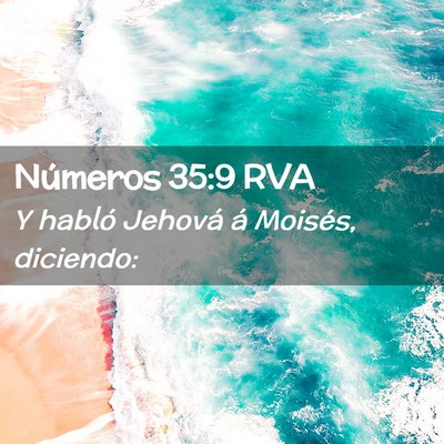 Picture 02 - Números 35:9 RVA - Y habló Jehová á Moisés, - Bible Verse Picture