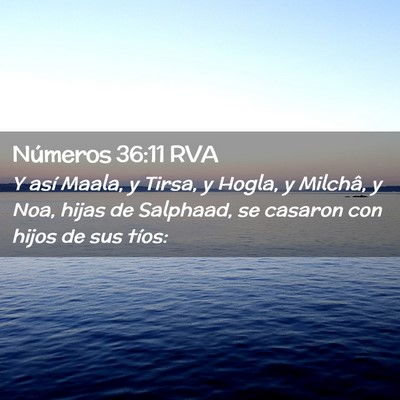 Picture 02 - Números 36:11 RVA - Y así Maala, y Tirsa, y Hogla, y Milchâ, y Noa, - Bible Verse Picture