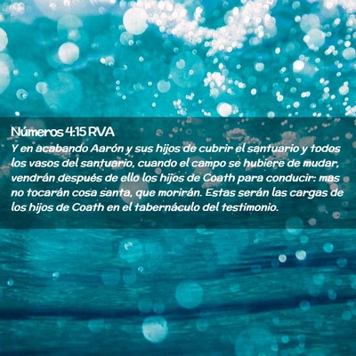 Picture 02 - Números 4:15 RVA - Y en acabando Aarón y sus hijos de cubrir el - Bible Verse Picture