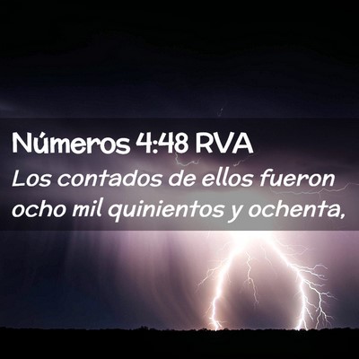 Picture 02 - Números 4:48 RVA - Los contados de ellos fueron ocho mil quinientos - Bible Verse Picture