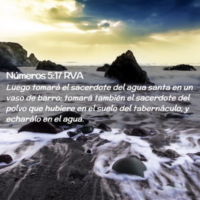 Picture 02 - Números 5:17 RVA - Luego tomará el sacerdote del agua santa en un - Bible Verse Picture