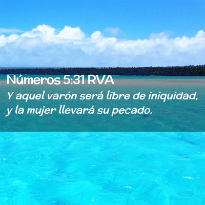 Picture 02 - Números 5:31 RVA - Y aquel varón será libre de iniquidad, y la - Bible Verse Picture