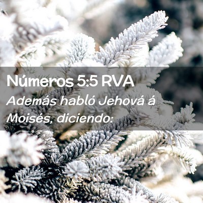 Picture 02 - Números 5:5 RVA - Además habló Jehová á Moisés, - Bible Verse Picture
