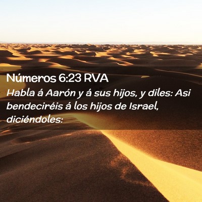 Picture 02 - Números 6:23 RVA - Habla á Aarón y á sus hijos, y diles: Asi - Bible Verse Picture