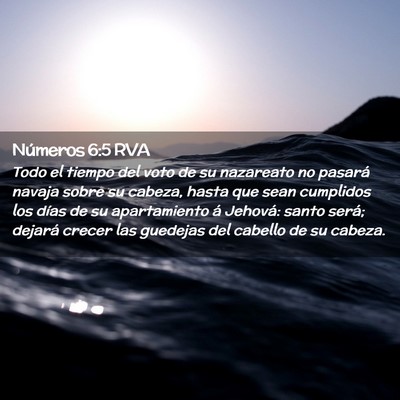 Picture 02 - Números 6:5 RVA - Todo el tiempo del voto de su nazareato no - Bible Verse Picture