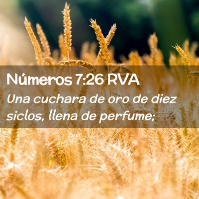Picture 02 - Números 7:26 RVA - Una cuchara de oro de diez siclos, llena de - Bible Verse Picture