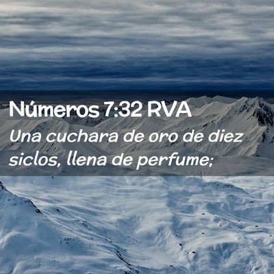 Picture 02 - Números 7:32 RVA - Una cuchara de oro de diez siclos, llena de - Bible Verse Picture
