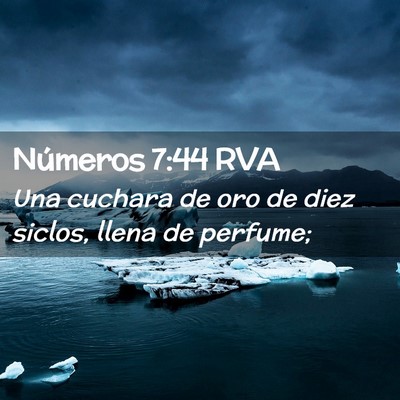 Picture 02 - Números 7:44 RVA - Una cuchara de oro de diez siclos, llena de - Bible Verse Picture