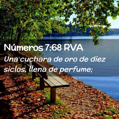 Picture 02 - Números 7:68 RVA - Una cuchara de oro de diez siclos, llena de - Bible Verse Picture