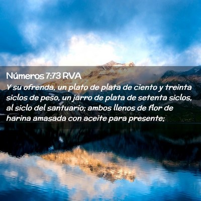 Picture 02 - Números 7:73 RVA - Y su ofrenda, un plato de plata de ciento y - Bible Verse Picture