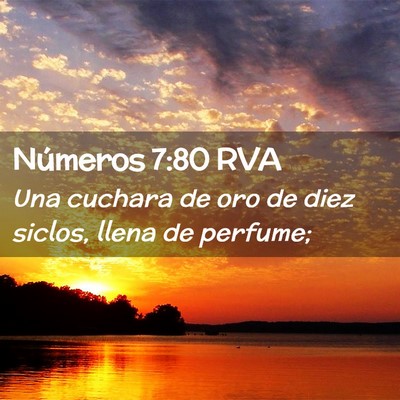 Picture 02 - Números 7:80 RVA - Una cuchara de oro de diez siclos, llena de - Bible Verse Picture