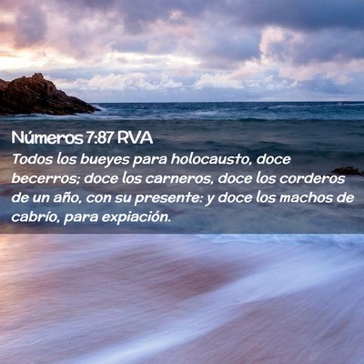 Picture 02 - Números 7:87 RVA - Todos los bueyes para holocausto, doce becerros; - Bible Verse Picture